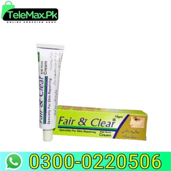 Fair Clear Cream In Pakistan